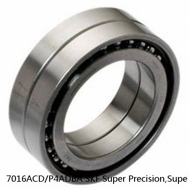 7016ACD/P4ADBA SKF Super Precision,Super Precision Bearings,Super Precision Angular Contact,7000 Series,25 Degree Contact Angle