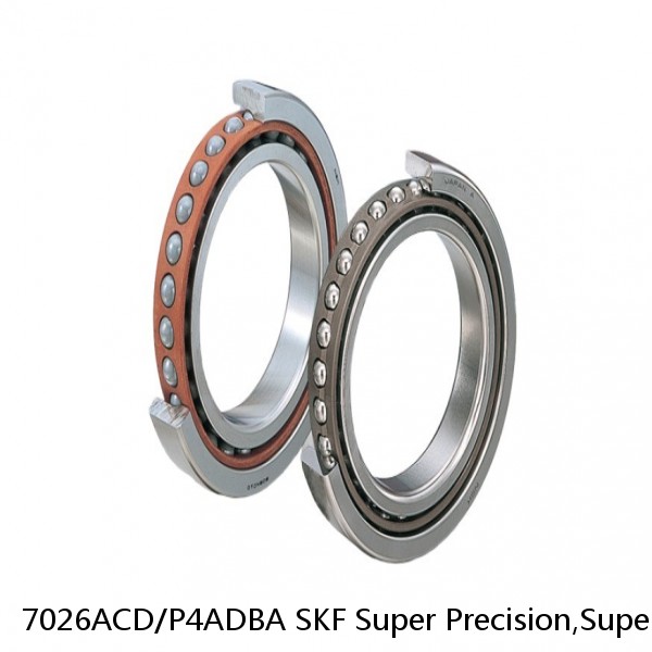 7026ACD/P4ADBA SKF Super Precision,Super Precision Bearings,Super Precision Angular Contact,7000 Series,25 Degree Contact Angle