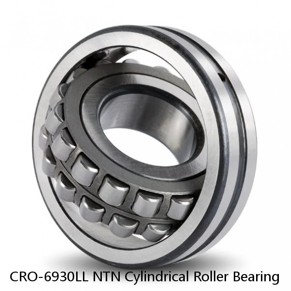 CRO-6930LL NTN Cylindrical Roller Bearing