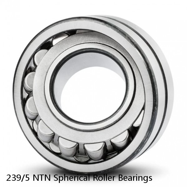 239/5 NTN Spherical Roller Bearings #1 small image